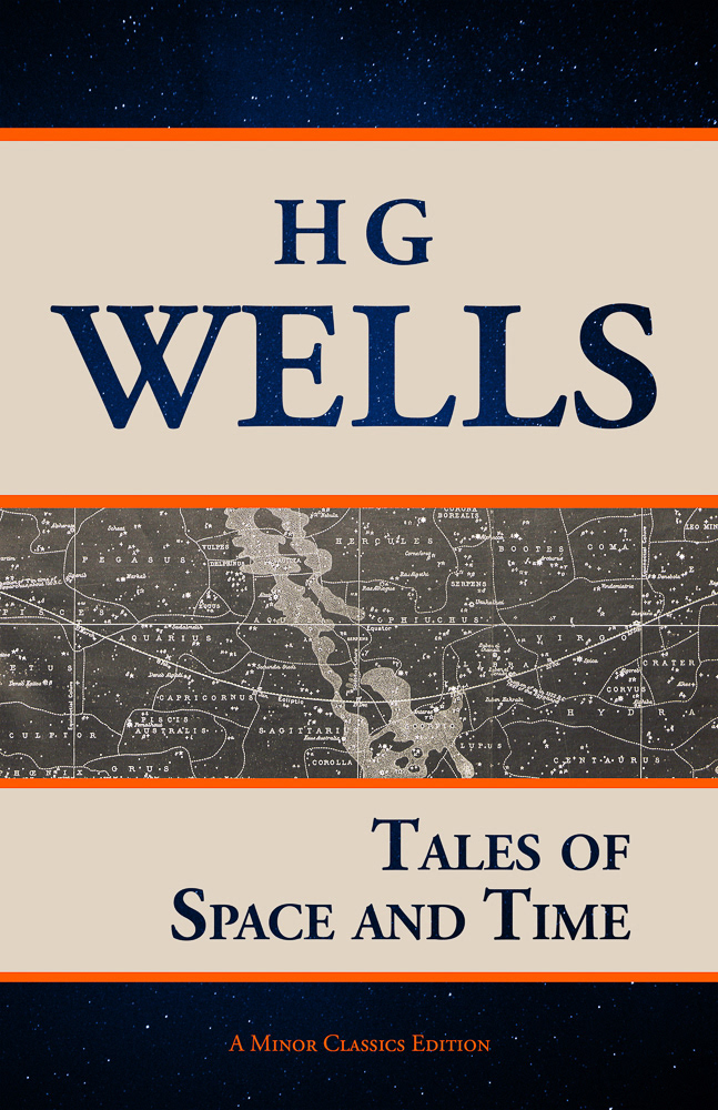 Kindle cover for Tales of Space and Time, by HG Wells, for Minor Classics