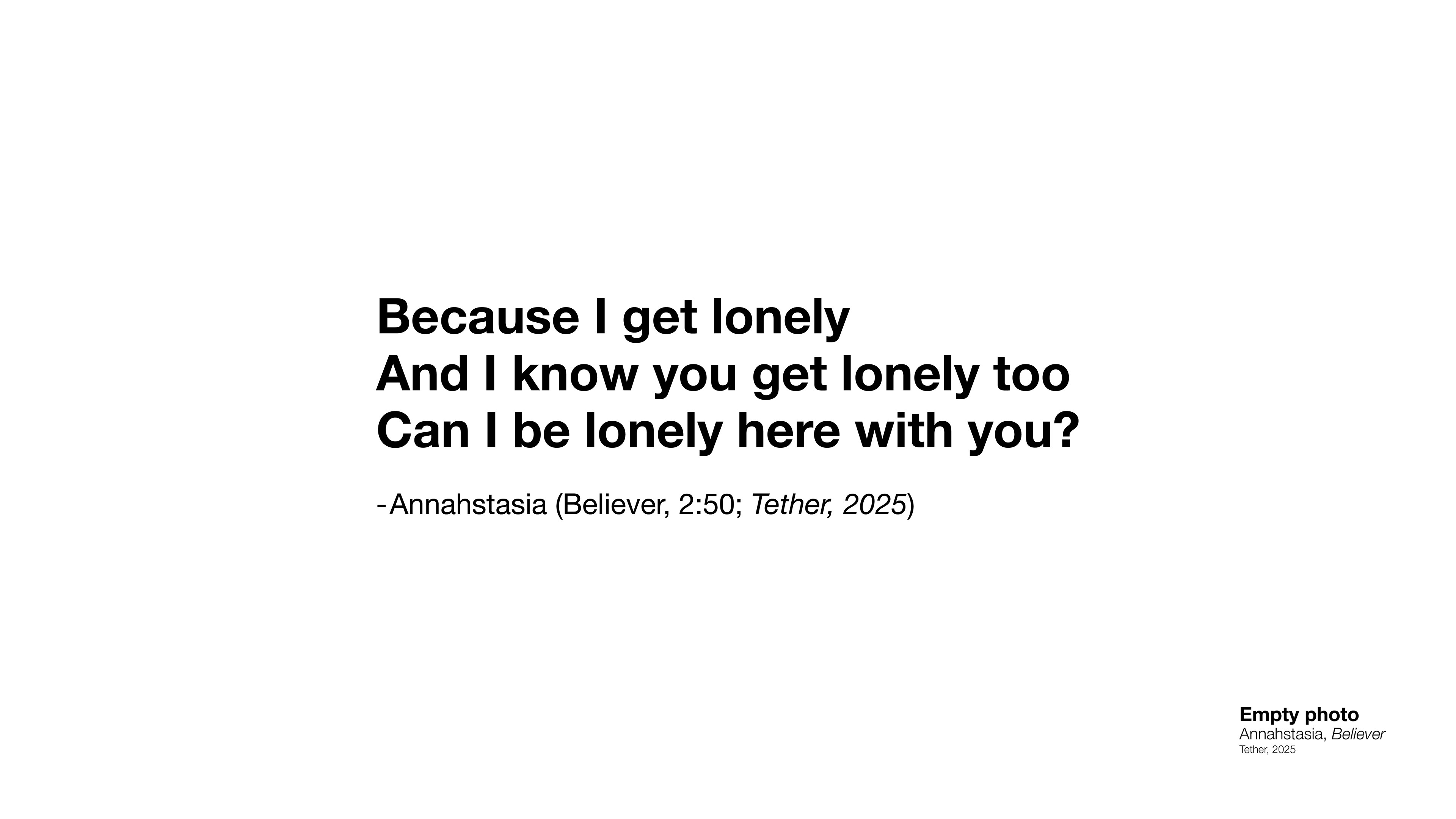 Quote by Annahstasia, Believer, 2025