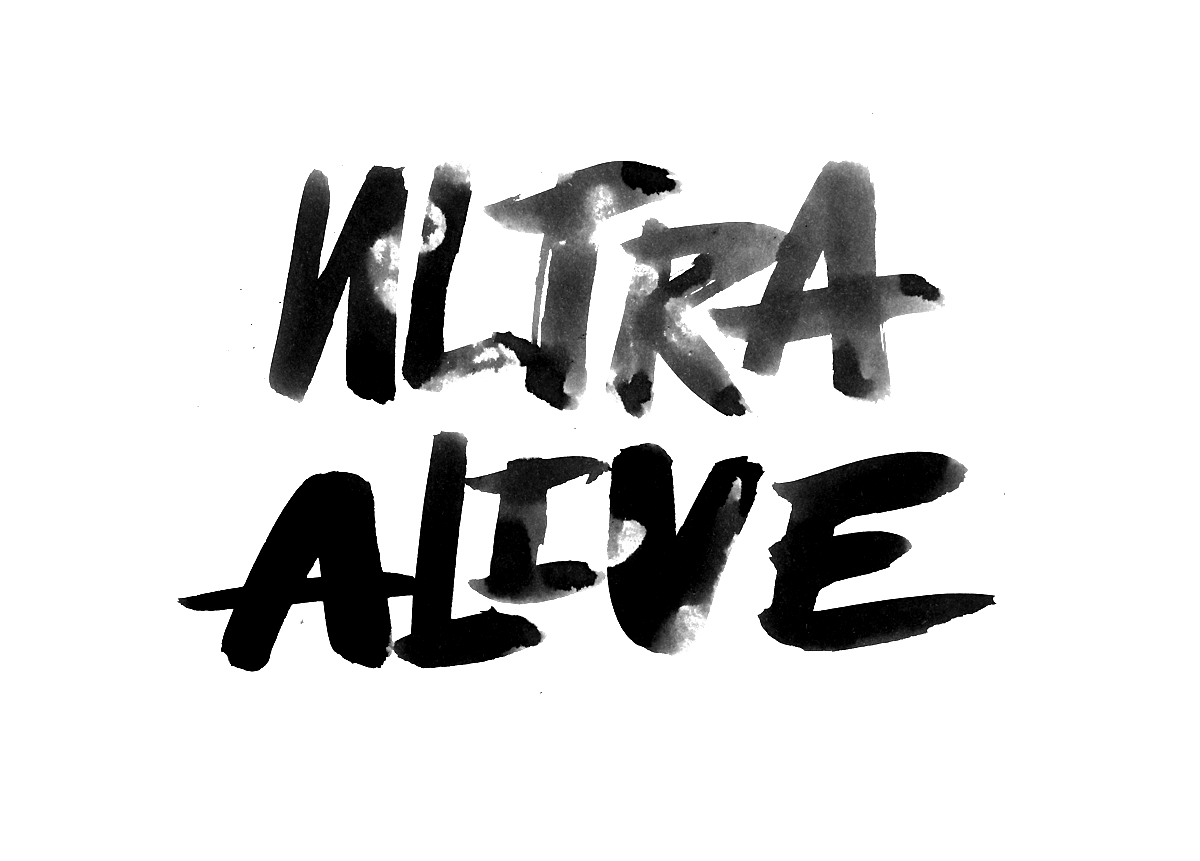 Image of inked lettering showing the word "Ultra Alive."