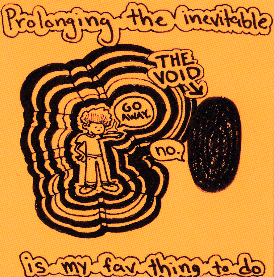 Prolonging the Inevitable 