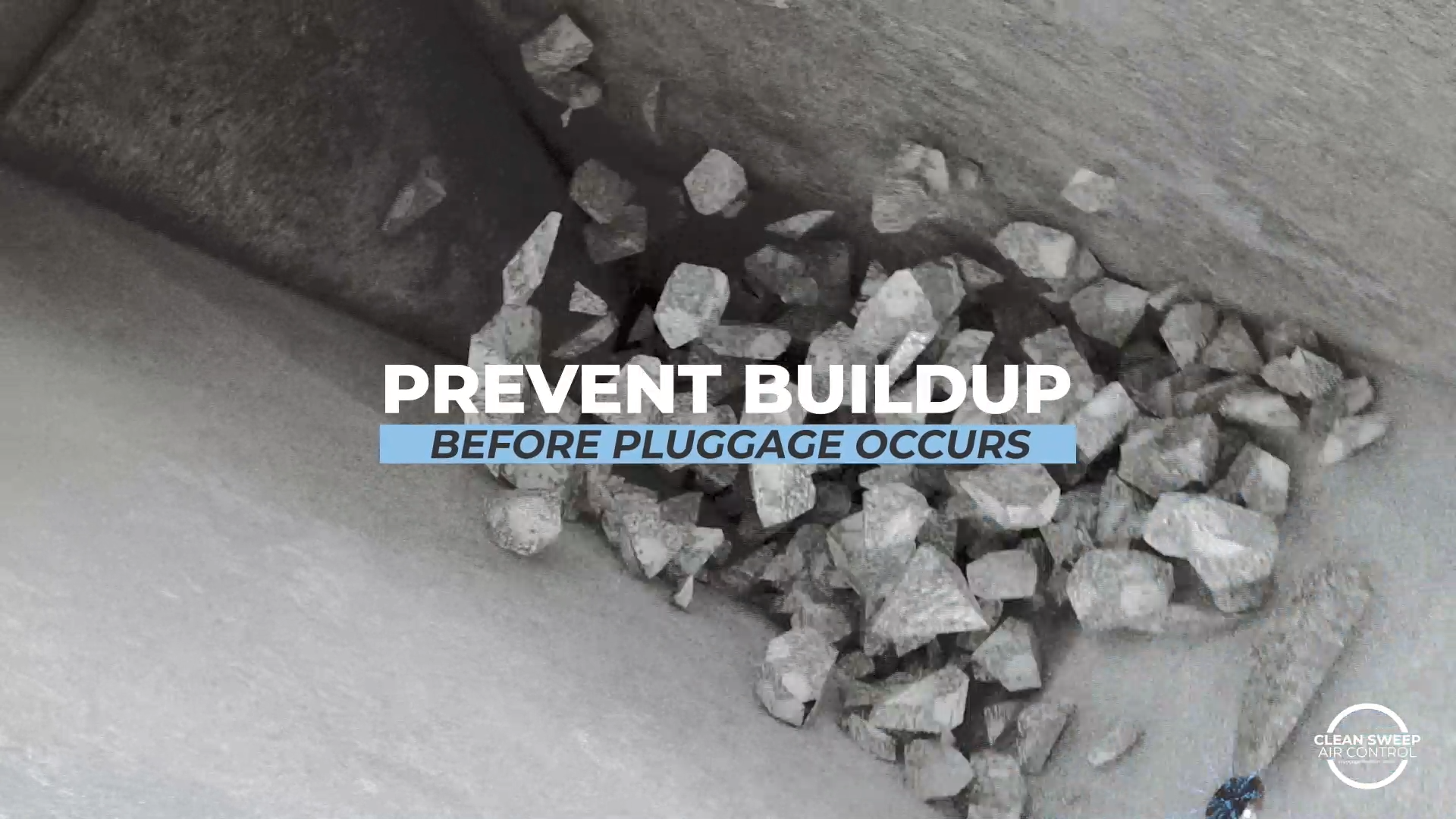 Prevent buildup before pluggage occurs.