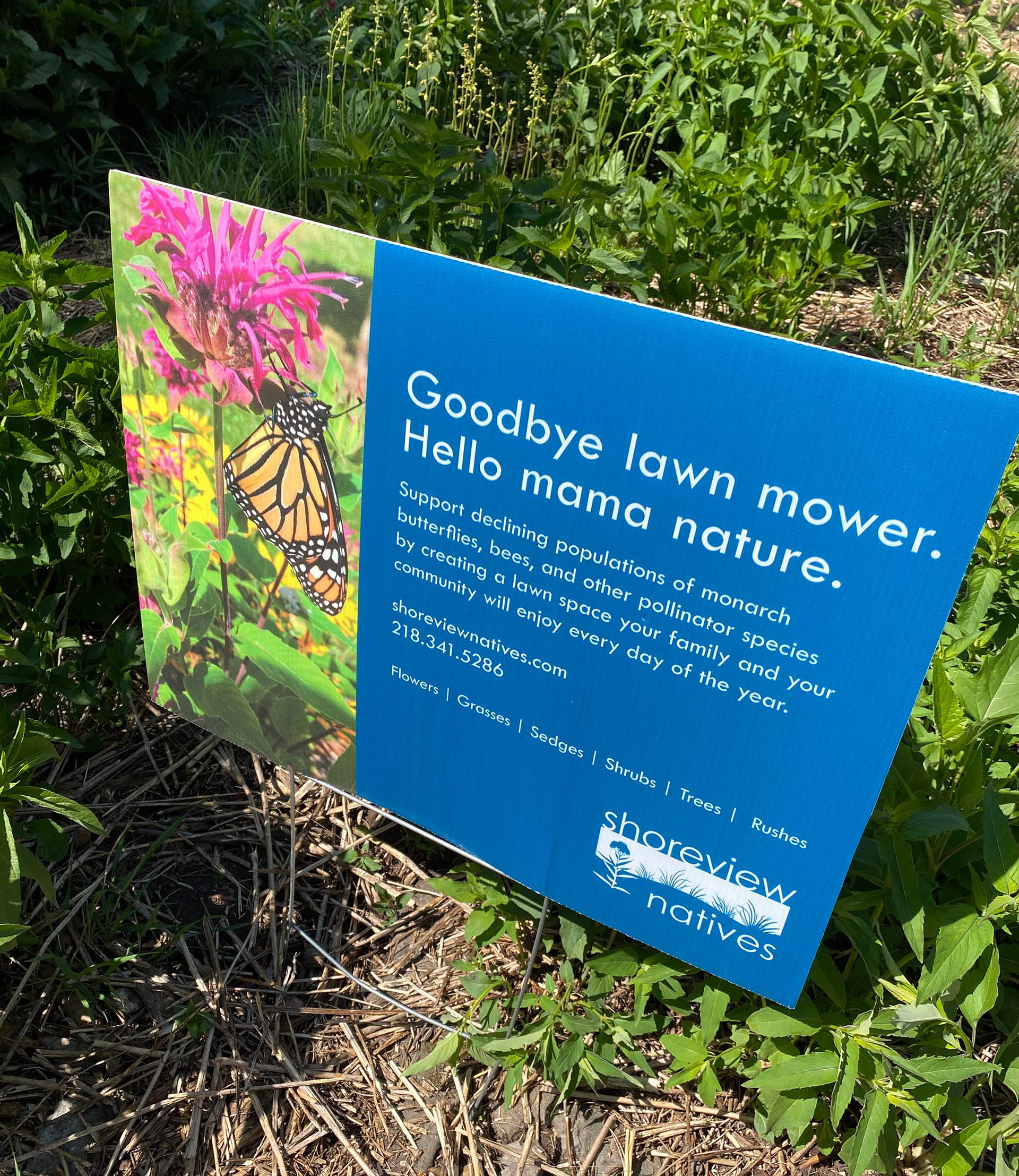 Promotional yard signs offered to clients once a garden has been installed.