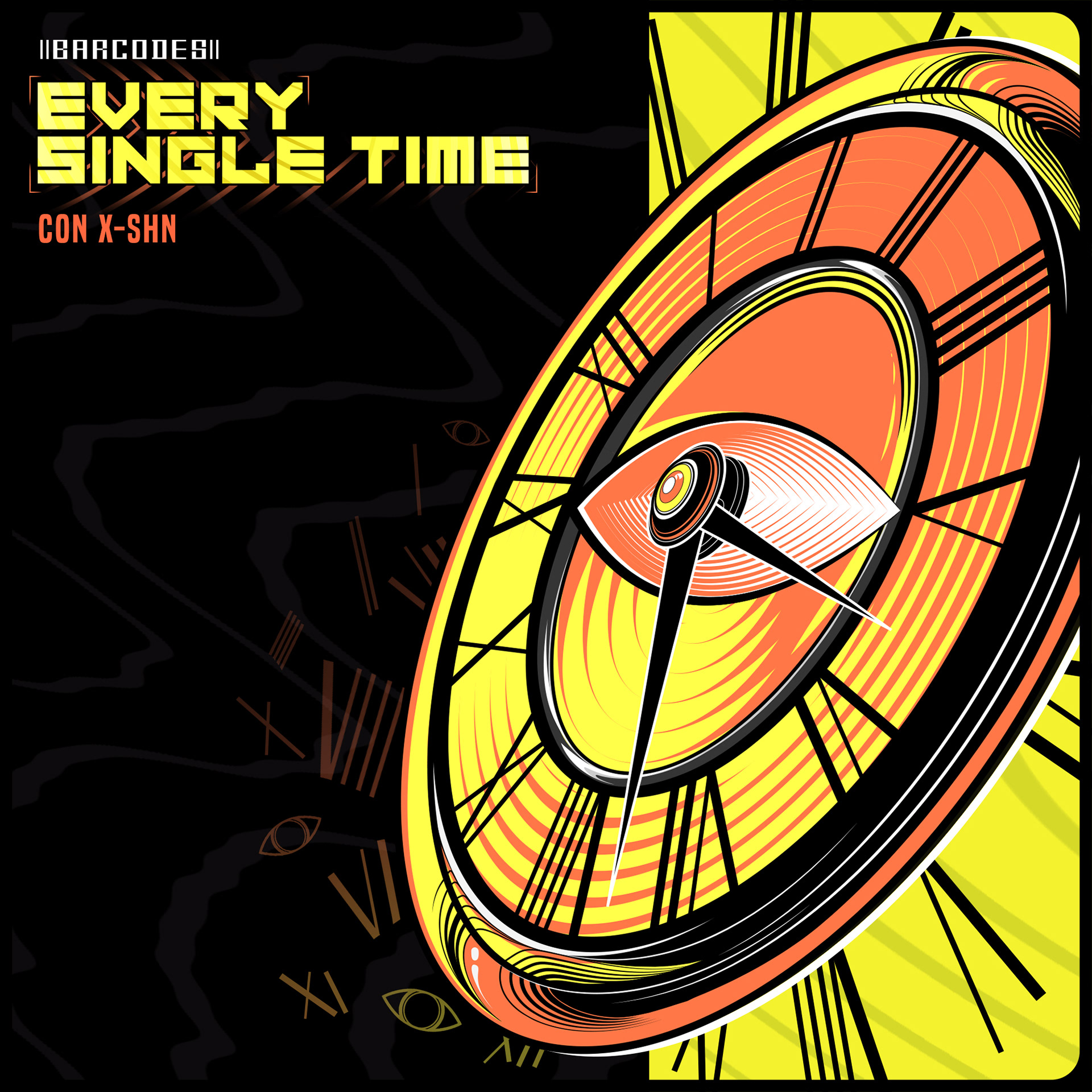 Every Single Time - CON X-SHN via BARCODES
