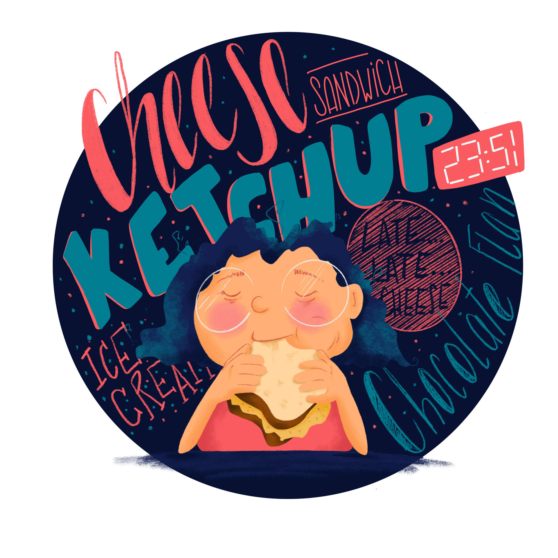 Eine Frau sitzt und isst gerade das perfekte Käse-Sandwich. Hinter ihr die Uhrzeit 23:51 und all ihre Gelüste mit Handlettering dargestellt.