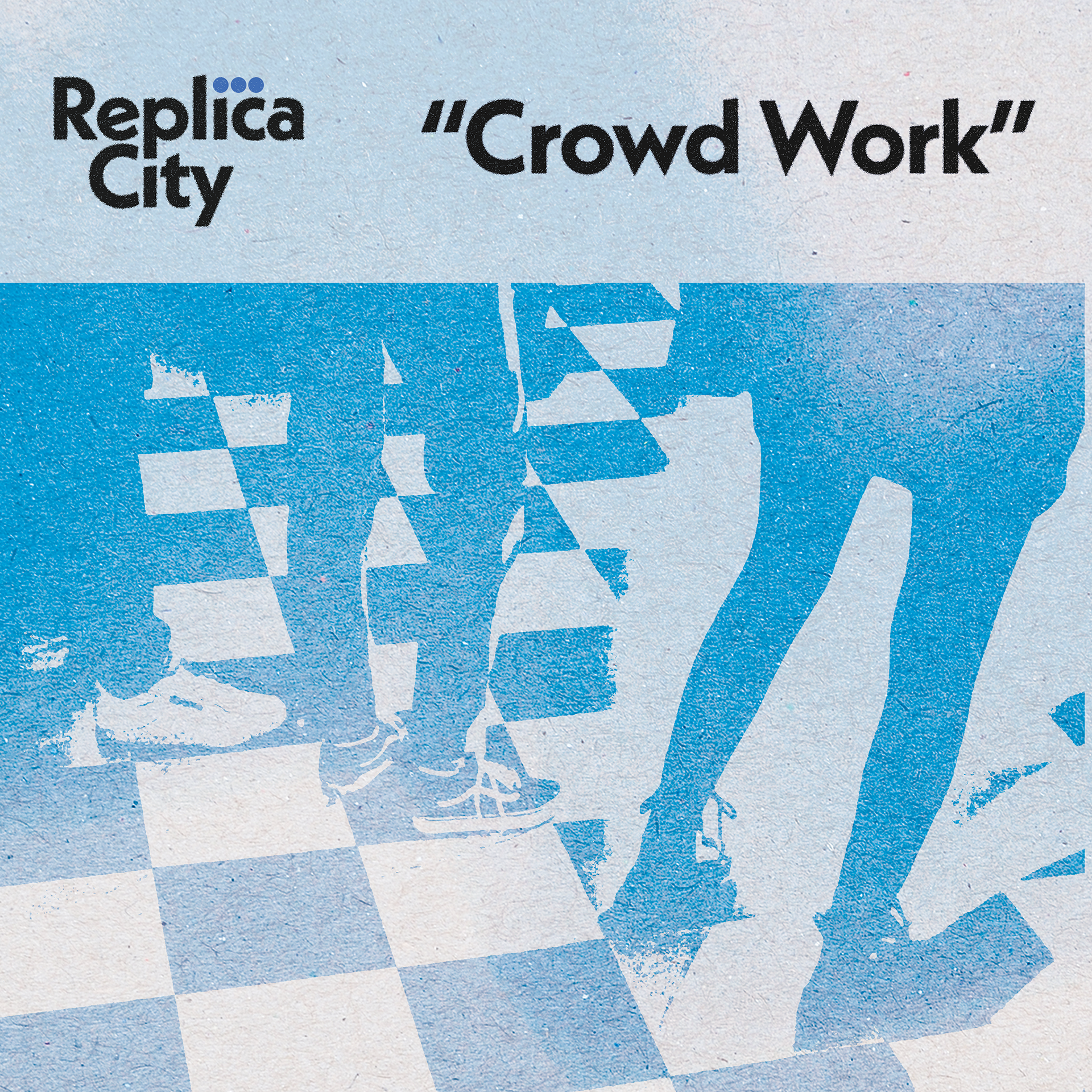 Replica City - "Crowd Work" single, photo by Nathan Rodriguez
