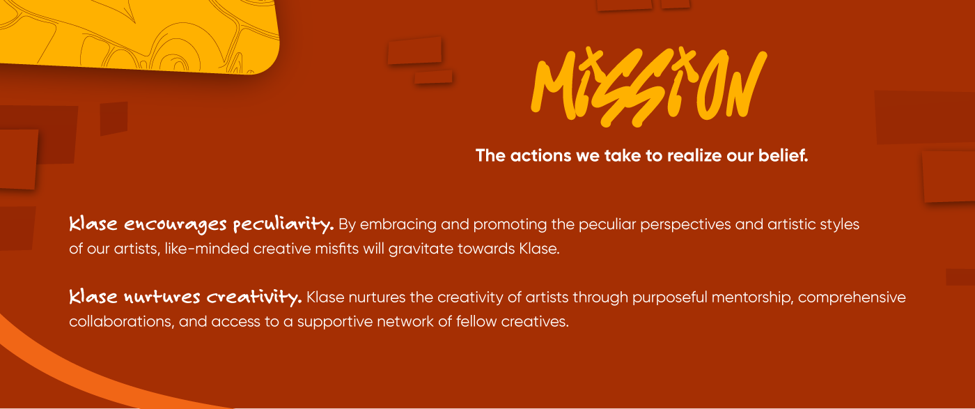 mission of Klase, the actions we take to realize our belief. klase encourages peculiarity and nurtures creativity. on a red brick background with yellow elements