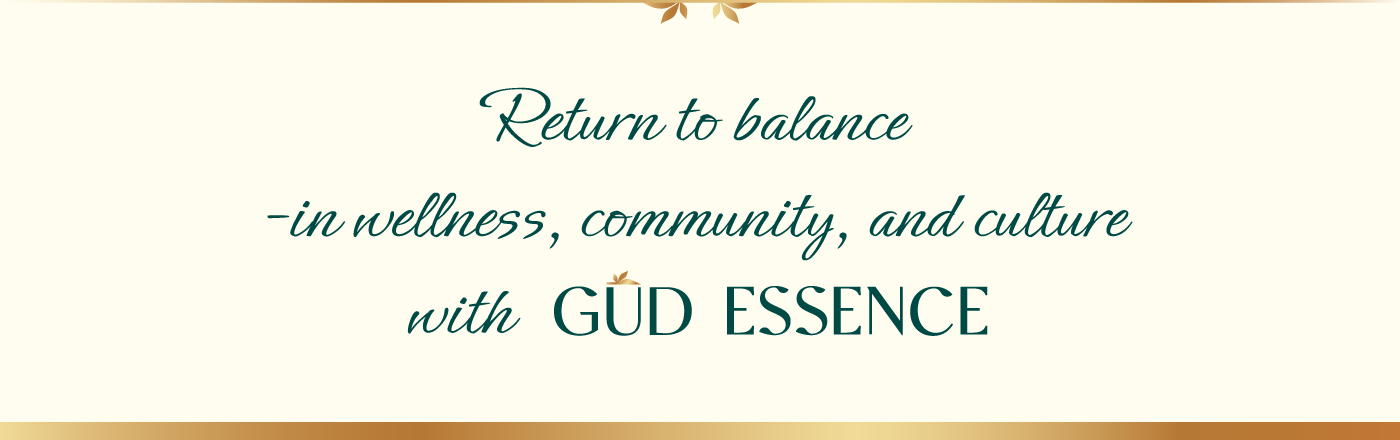 GUD Essence emerald green and gold tagline return to balance in wellness, community and culture