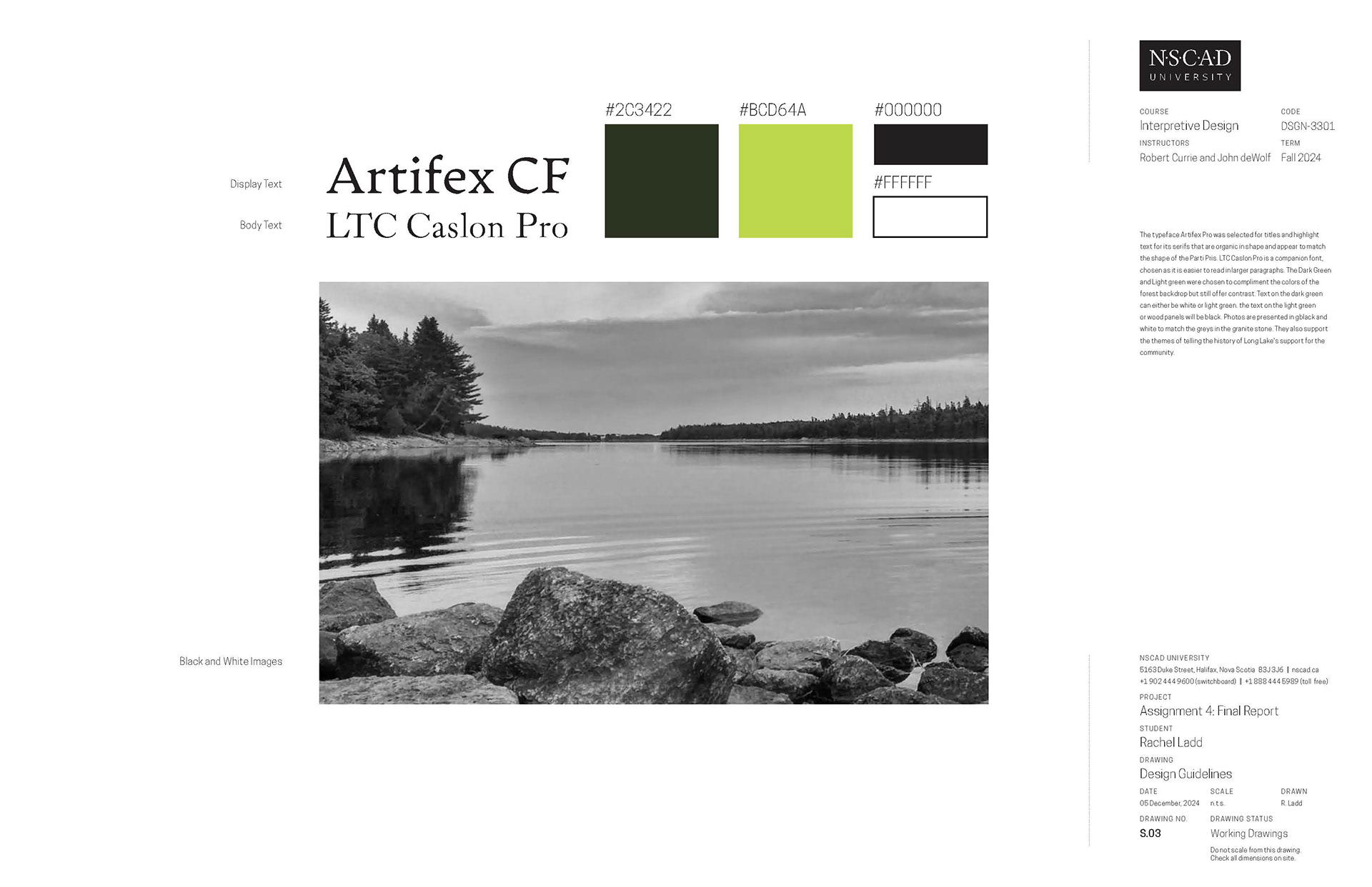 Visual Guidelines Part 1: demonstrates the colour palette, type style, and photo treatment to be applied to the signage.