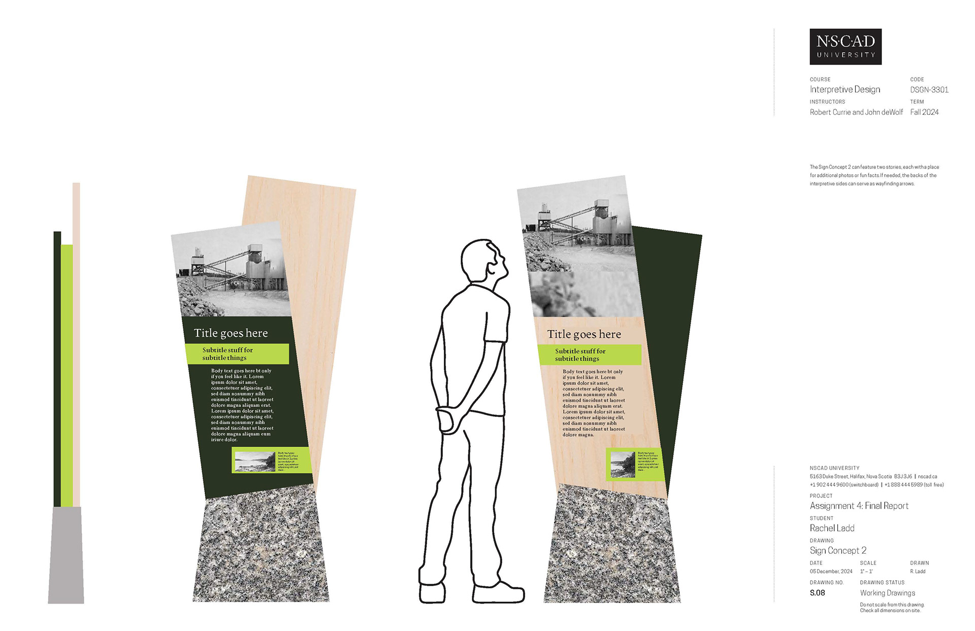 Sign Concept 2: Can display two stories, one on either side of the post, with related themes.