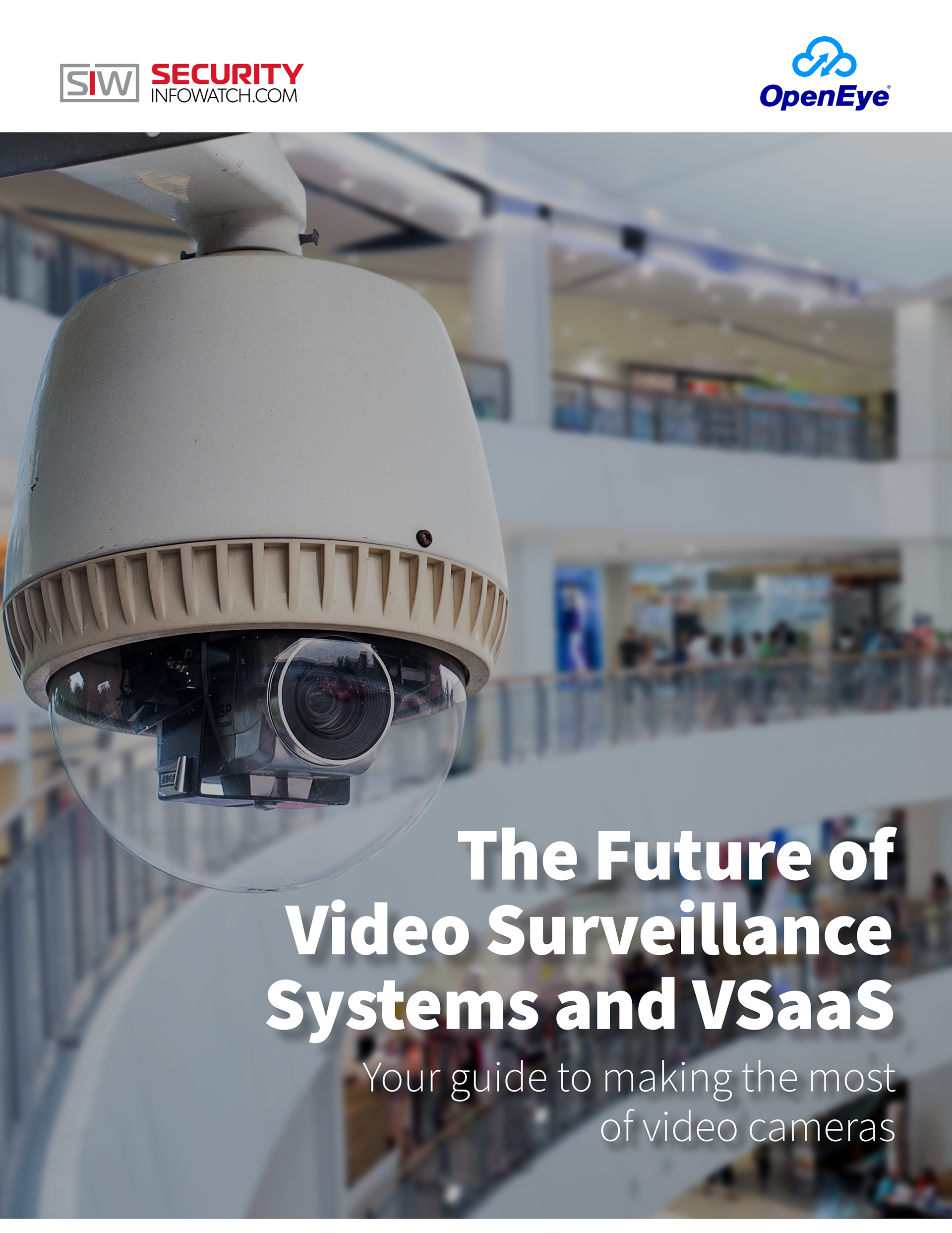https://www.securityinfowatch.com/whitepapers/whitepaper/53099247/openeye-the-future-of-video-surveillance-systems-and-vsaas