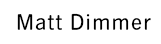 Matt Dimmer