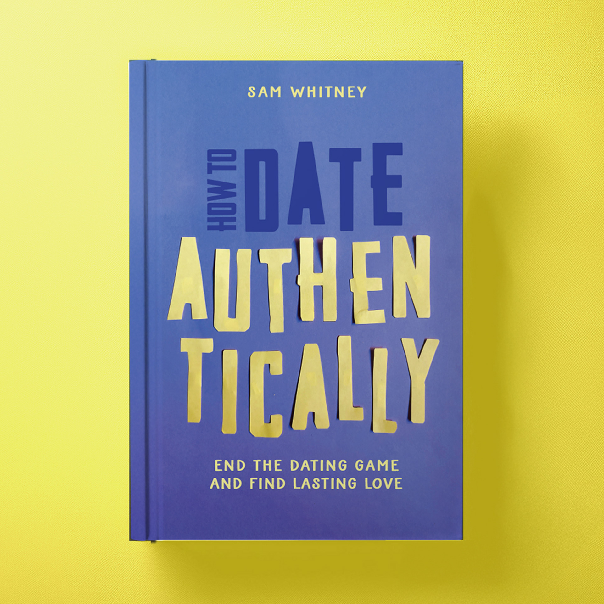 How to Date Authentically Book Cover