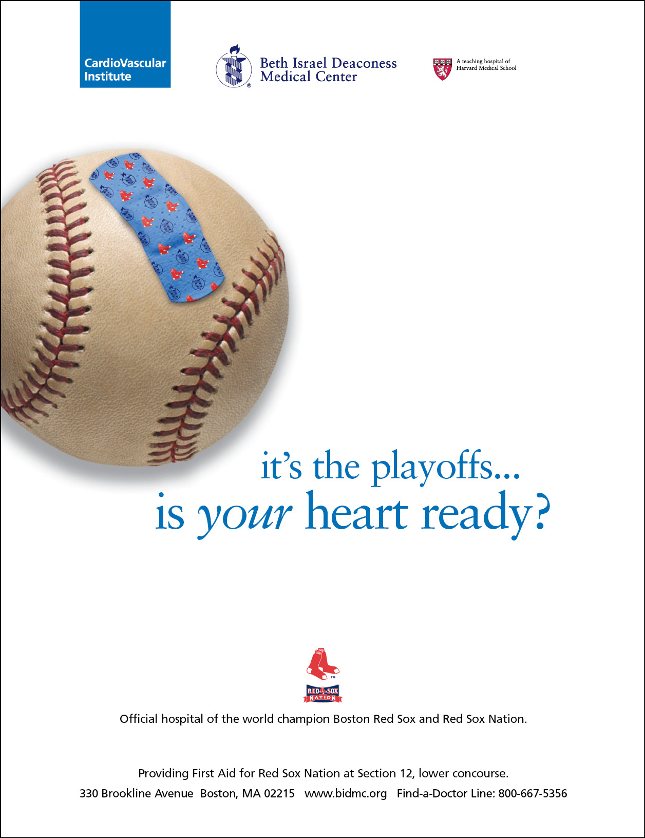 Print ad promoting heart care by Beth Israel Deaconess Medical Center--the official hospital of the Red Sox; the ad features a baseball covered by a bandaid