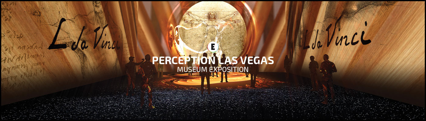 PERCEPTION LAS VEGAS LEONARDO: THE UNIVERSAL MAN