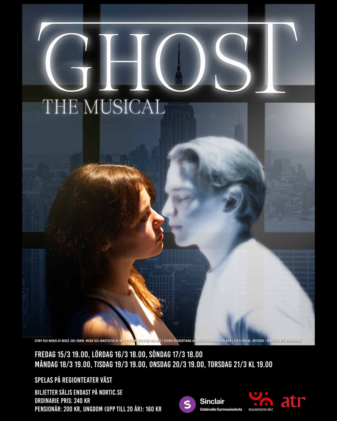 Affischfoto för musikalen "Ghost" (Sinclair Uddevalla gymnasieskola/Regionteater Väst/ATR 2024). Affisch: Magdalena Nilsson.