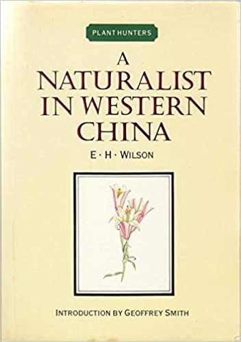 Naturalist in Western China (Plant Hunter Series/2 Volumes in 1)
