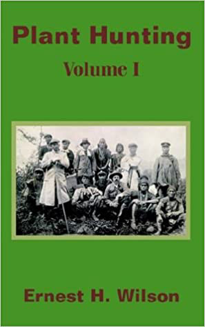 Plant Hunting (Volume I): v. I