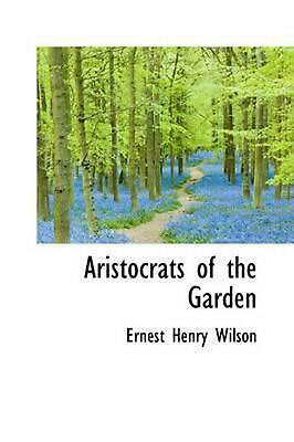 Aristocrates Of The Garden