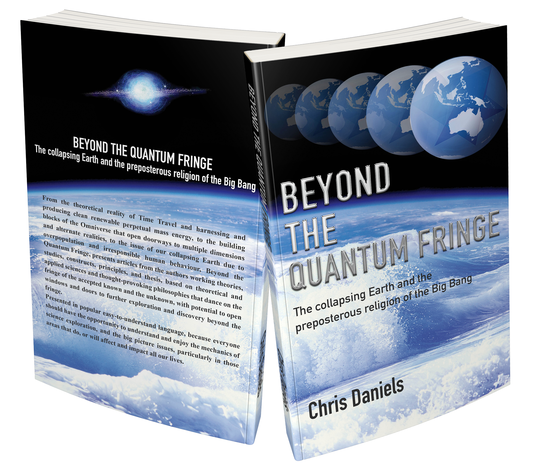 Beyond the Quantum Fringe  - Available at most on-line Book sellers and some retail stores