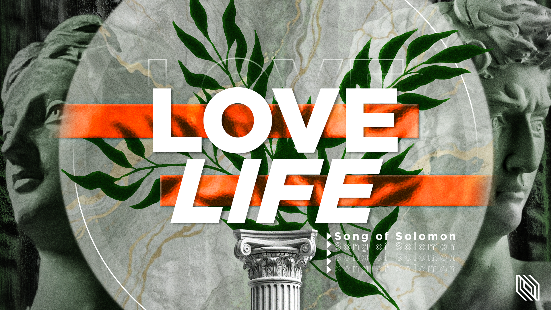 LOVE LIFE Sermon Series