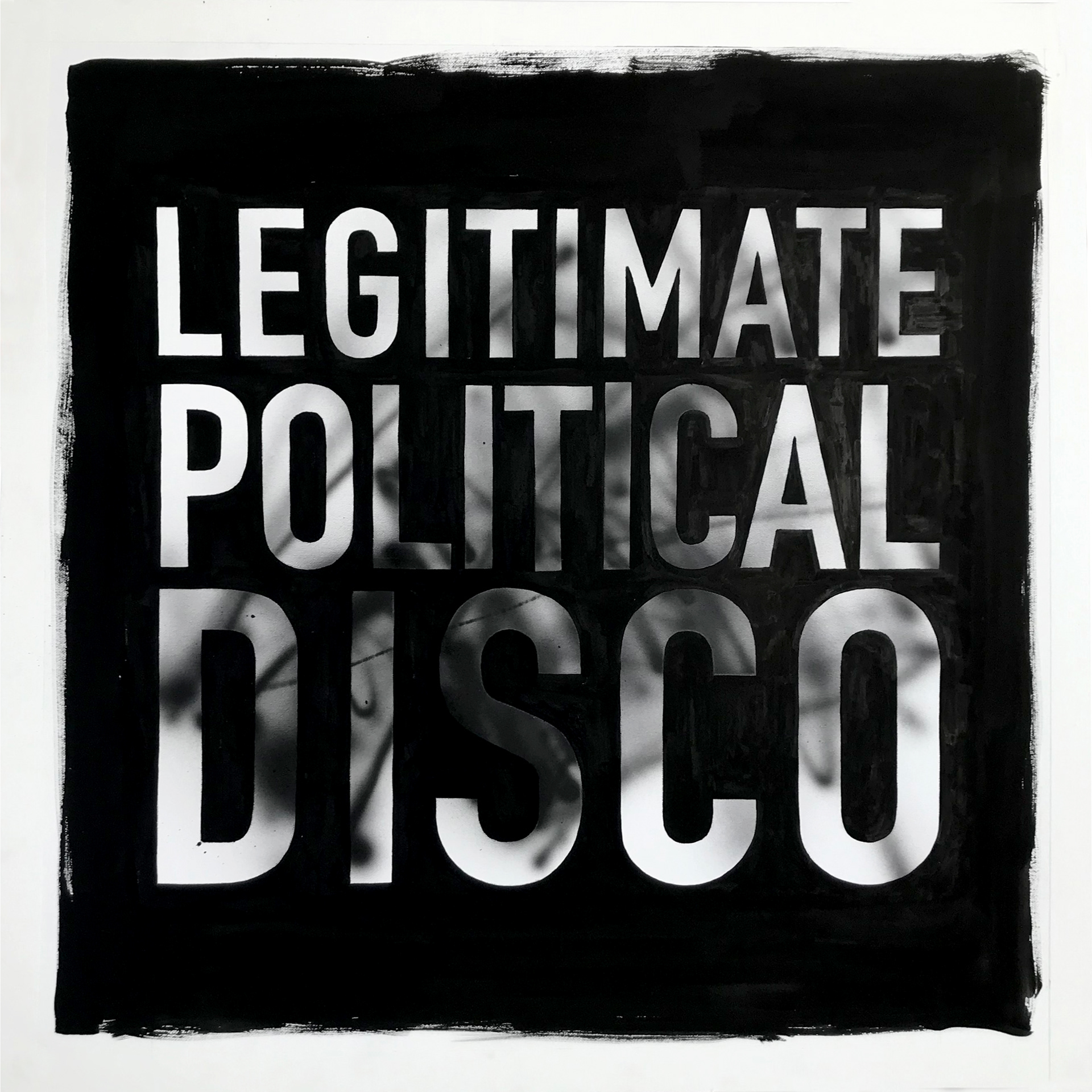 Legitimate Political Disco