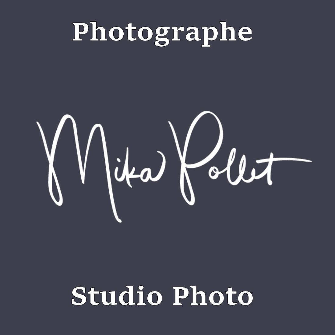 Mika Pollet PHOTOGRAPHE