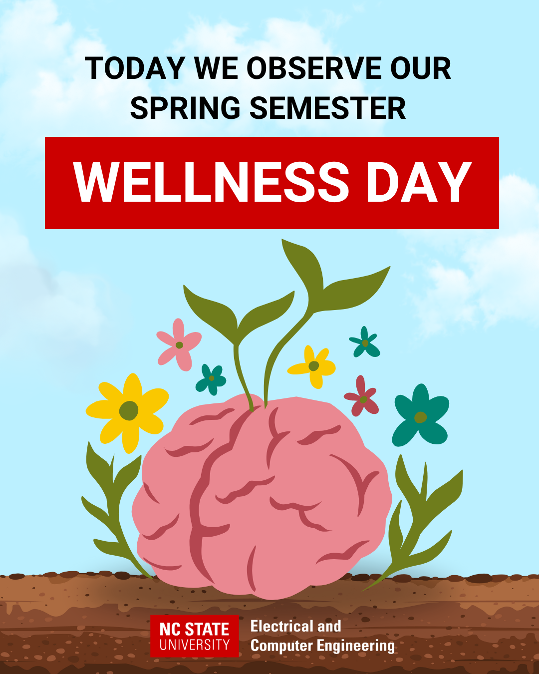 Social Copy: Today we observe Wellness Day, an effort to provide staff, faculty and students an opportunity to reflect on their health and well-being. Please visit the link in our bio for NC State's calendar of events for today, and remember to take care of yourself 🫶