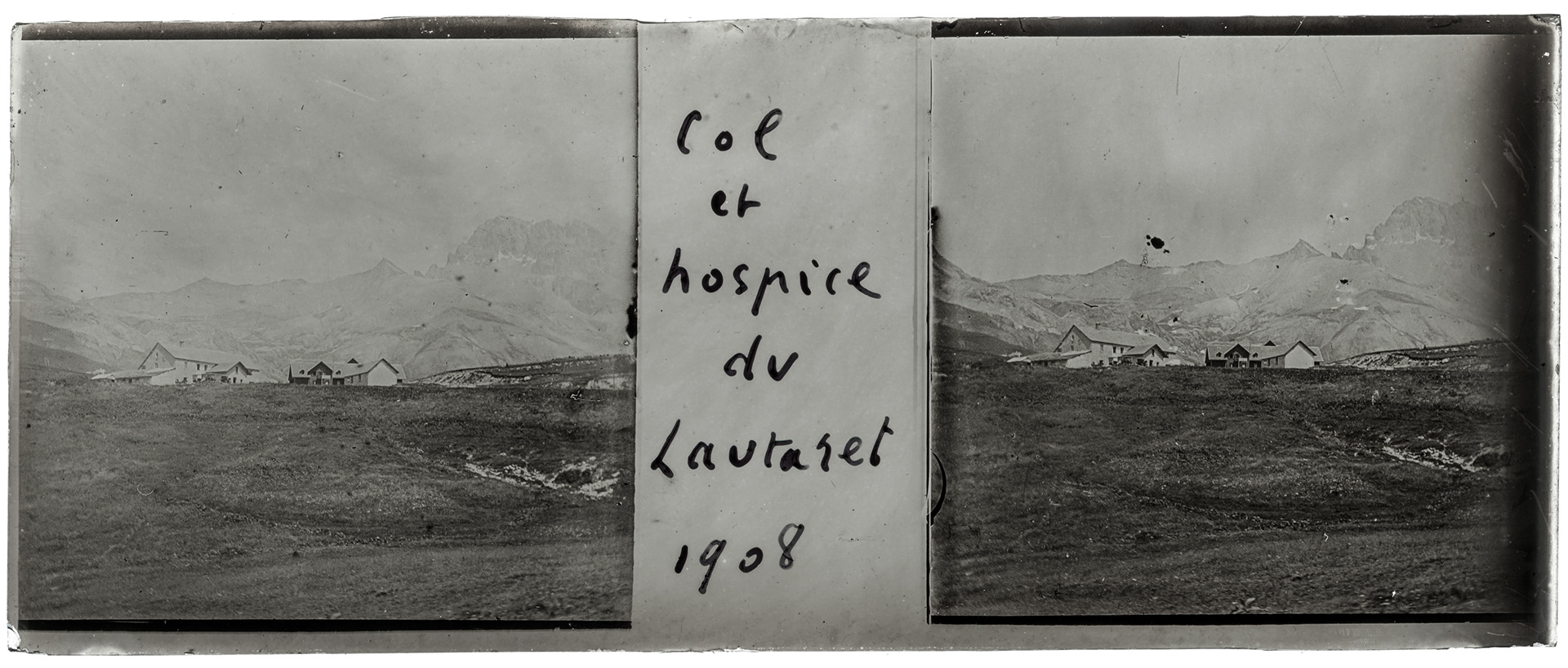 1835_ France-Lautaret col du Lautaret - 1908 - "Col et hospice du Lautaret 1908"