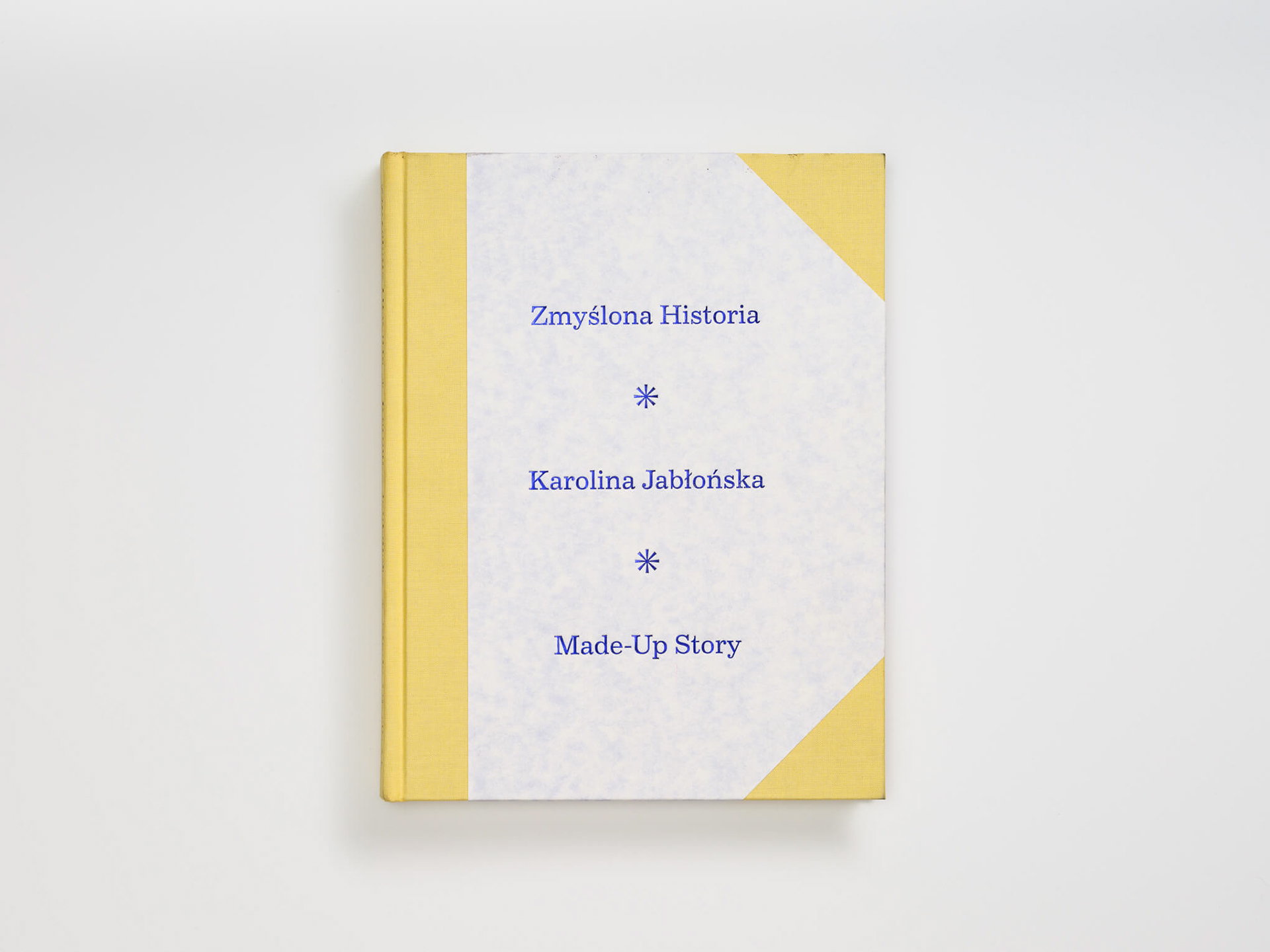 Karolina Jabłońska "Zmyślona Historia * Made-Up Story" / Raster