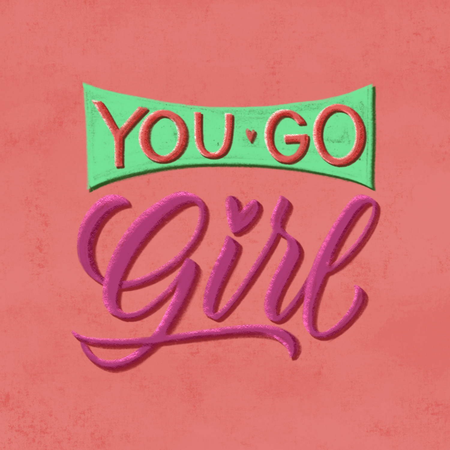 You go girl-pink background
