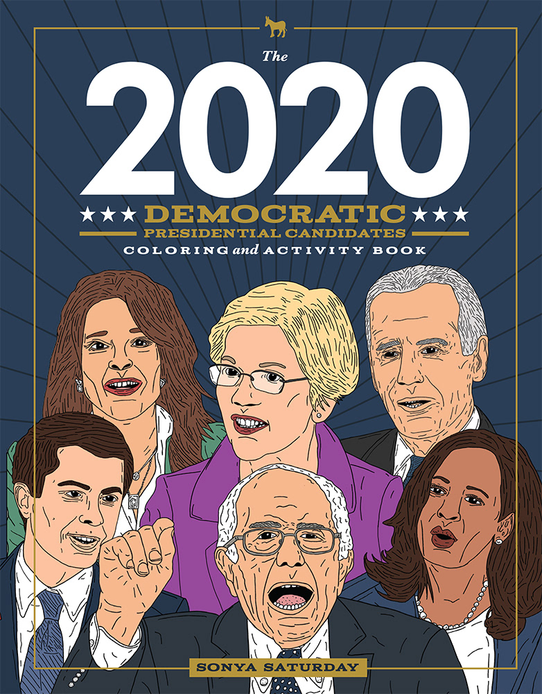 The 2020 Democratic Presidential Candidates Coloring and Activity Book (2020)