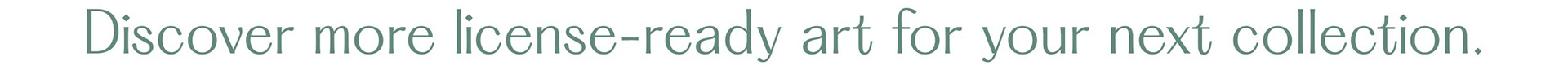 Green typography reads “Discover more license-ready art for your next collection.” Graphic for surface pattern design and illustration licensing.