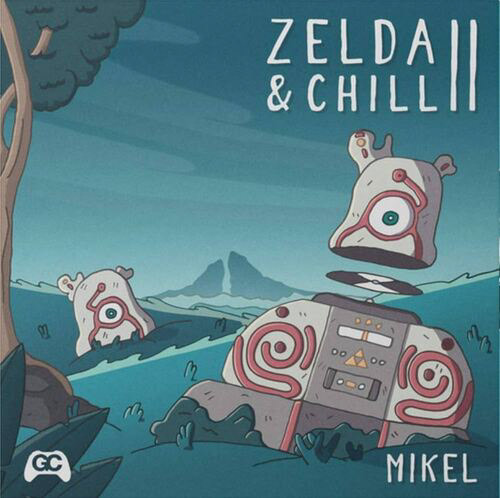 Mikel - Zelda & Chill II