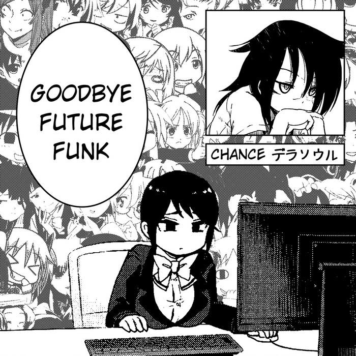 CHANCE デラソウル - Goodbye Future Funk