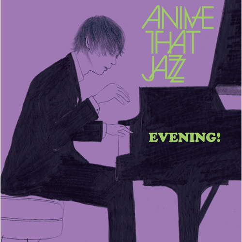 Anime That Jazz Evening!