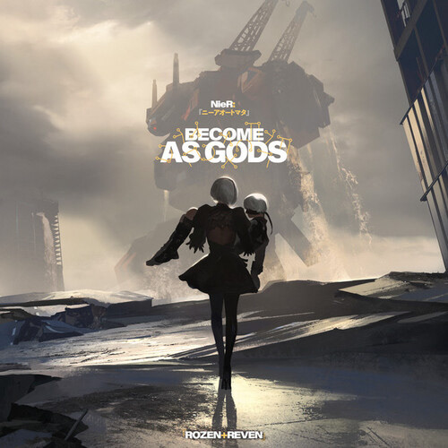 Rozen - NieR Become as Gods