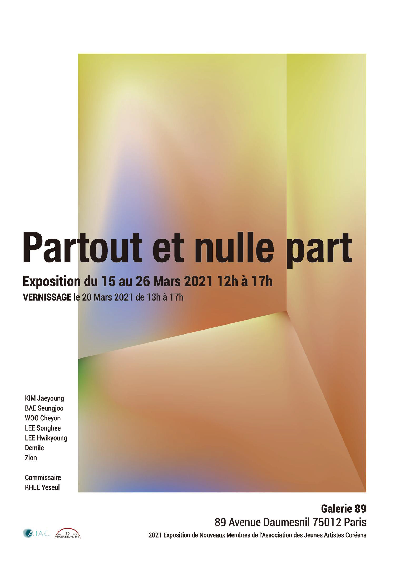 «Partout et nulle part»/ Galerie 89, Paris, France/ 15.03.2021-26.03.2021