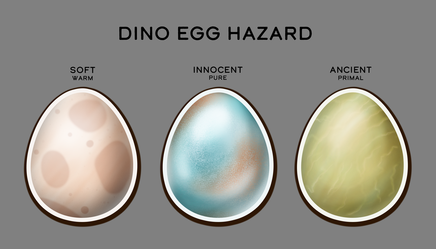 Concepts for the dino egg