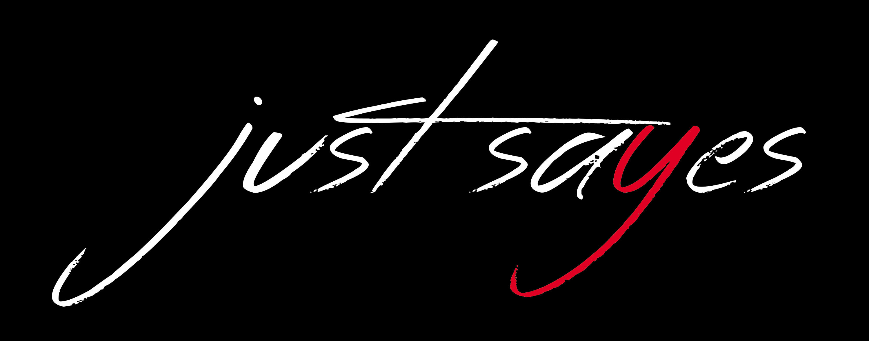 Justsayes
