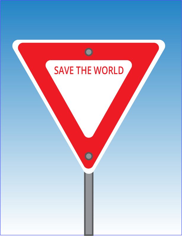 Save the world triangular traffic sign