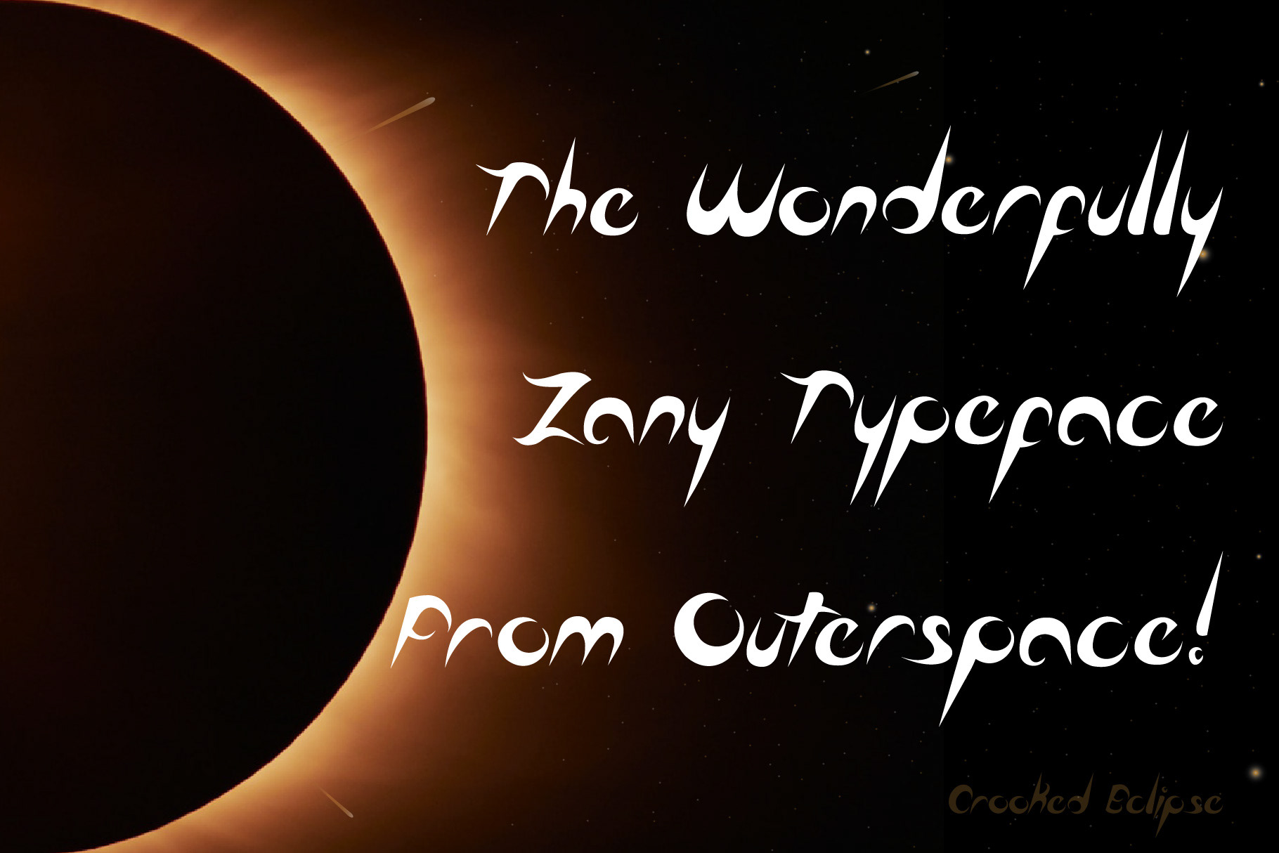 CROOKED ECLIPSE EXPERIMENTAL DISPLAY TYPEFACE