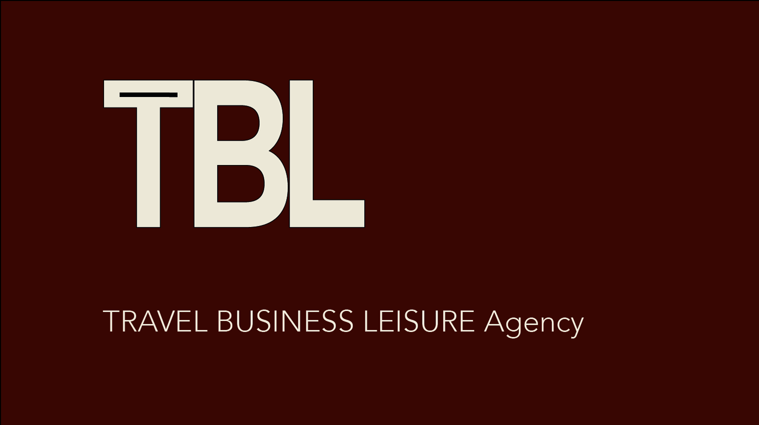 TBL - TRAVEL BUSINESS LEISURE  Agency