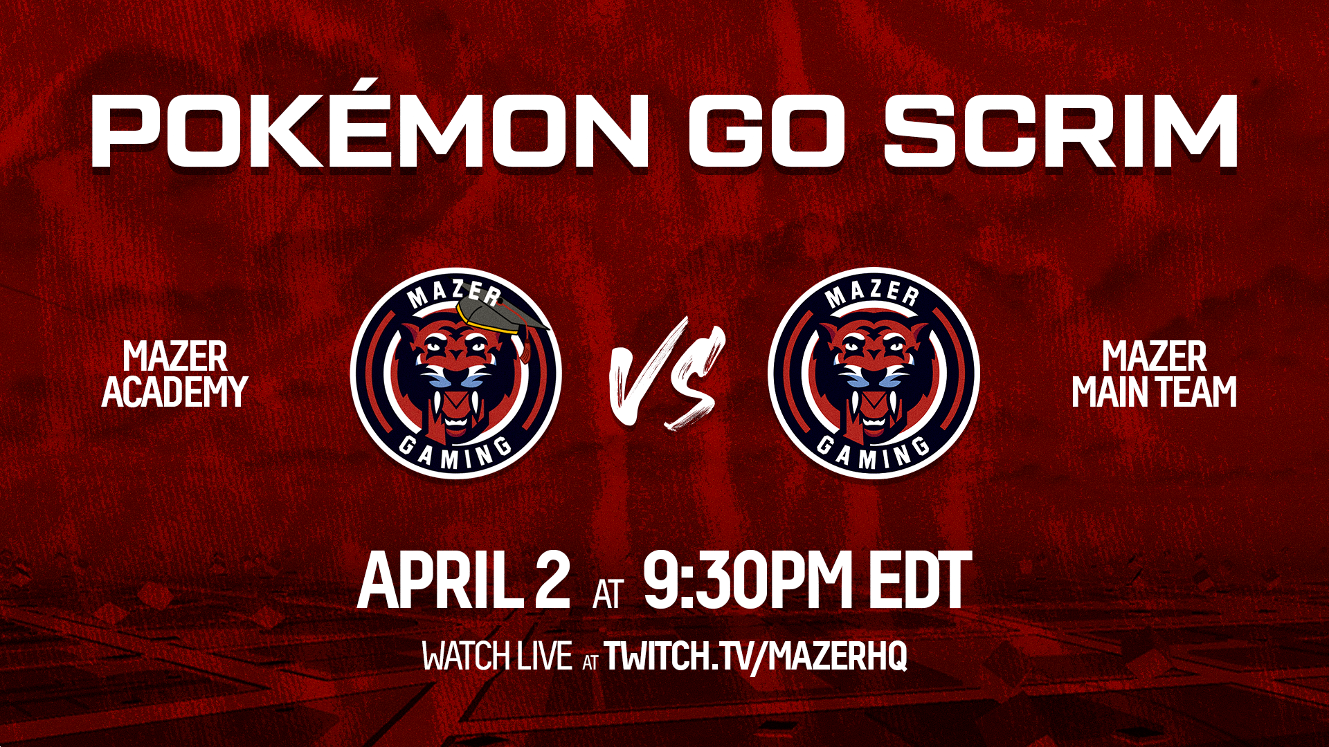 Mazer Academy vs. Mazer Gaming Pokemon Go Scrim Advertisement