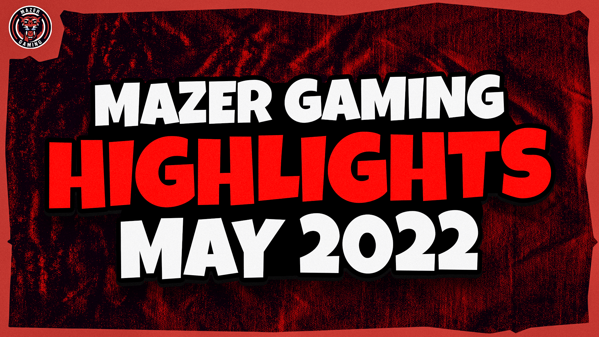 Mazer Gaming May 2022 Highlights Thumbnail