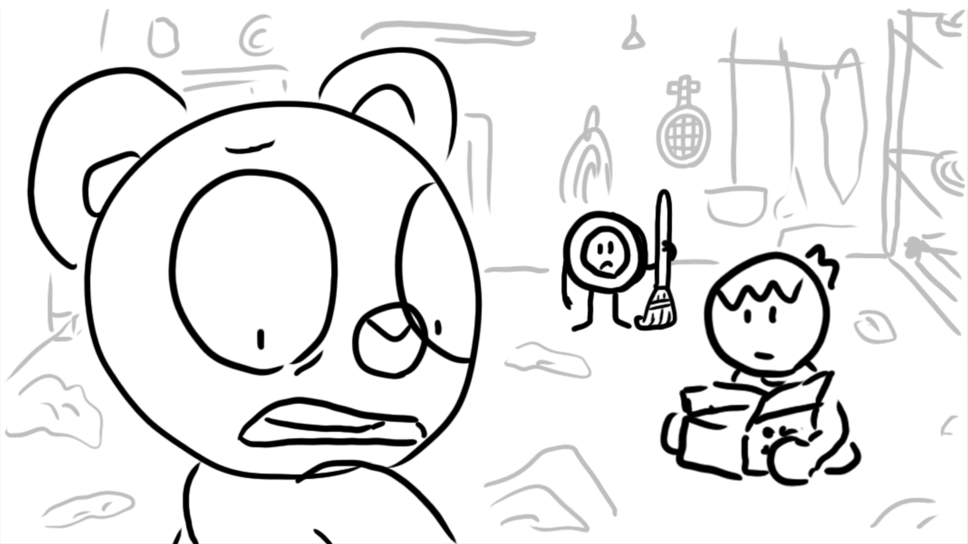 Beary: "Do you guys hear that?"