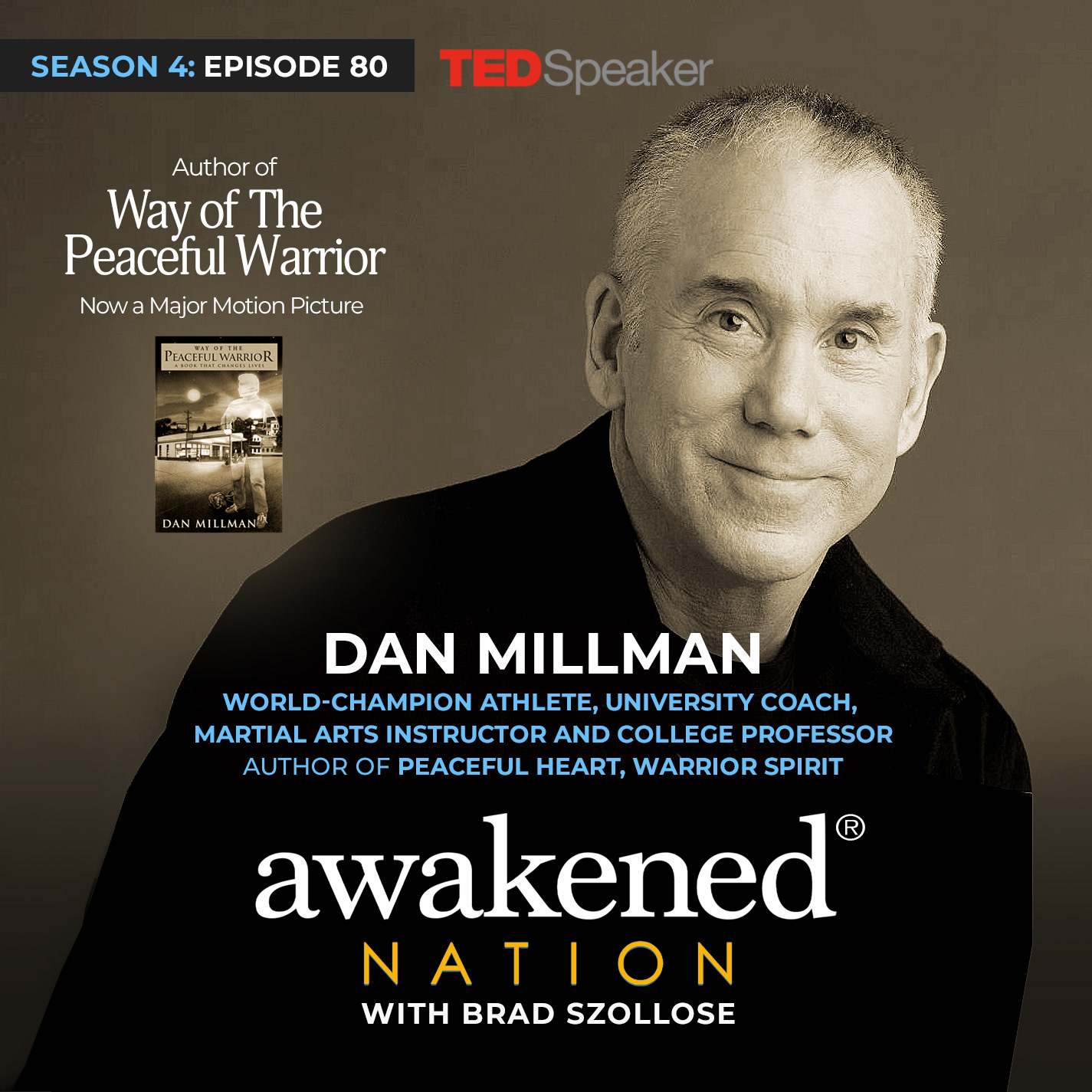 Dan Millman, author of The Way of The Peaceful Warrior.
