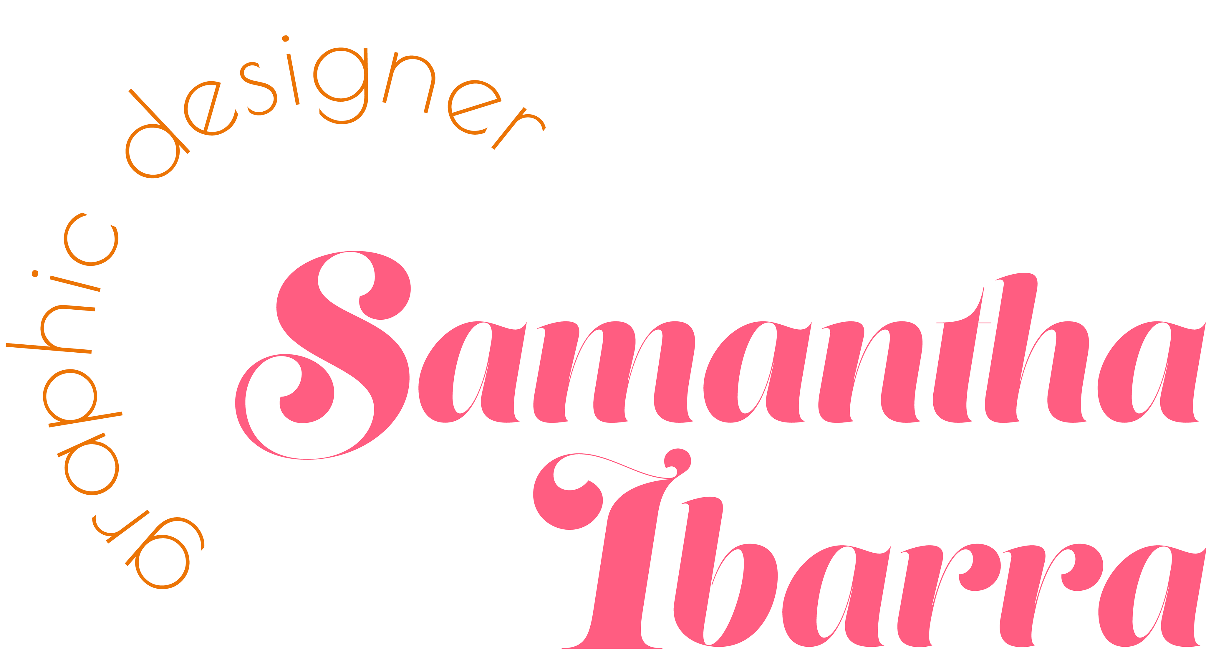 Samantha Ibarra Graphic Designer