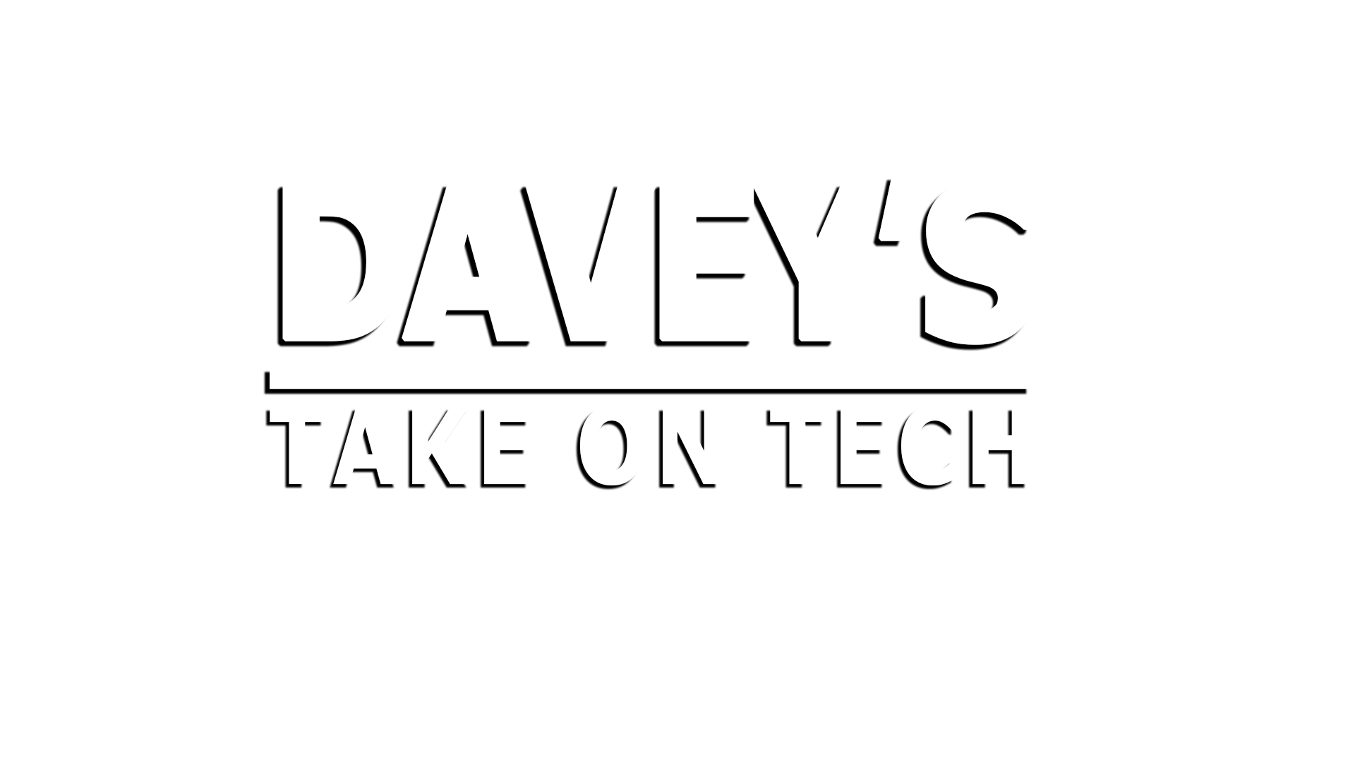 Davey's Take on Tech