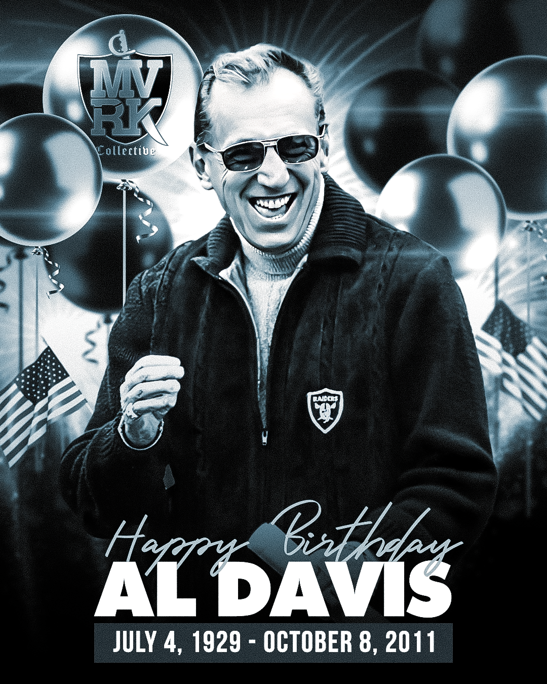 Join us in wishing a very happy heavenly birthday to the Raiders great, Al Davis! We look forward to sharing our digital artwork while engaging with all Las Vegas Raider fans who share the same commitment to excellence. Have a safe and happy 4th Of July! Just win baby! ! ✌️🏴‍☠️💯