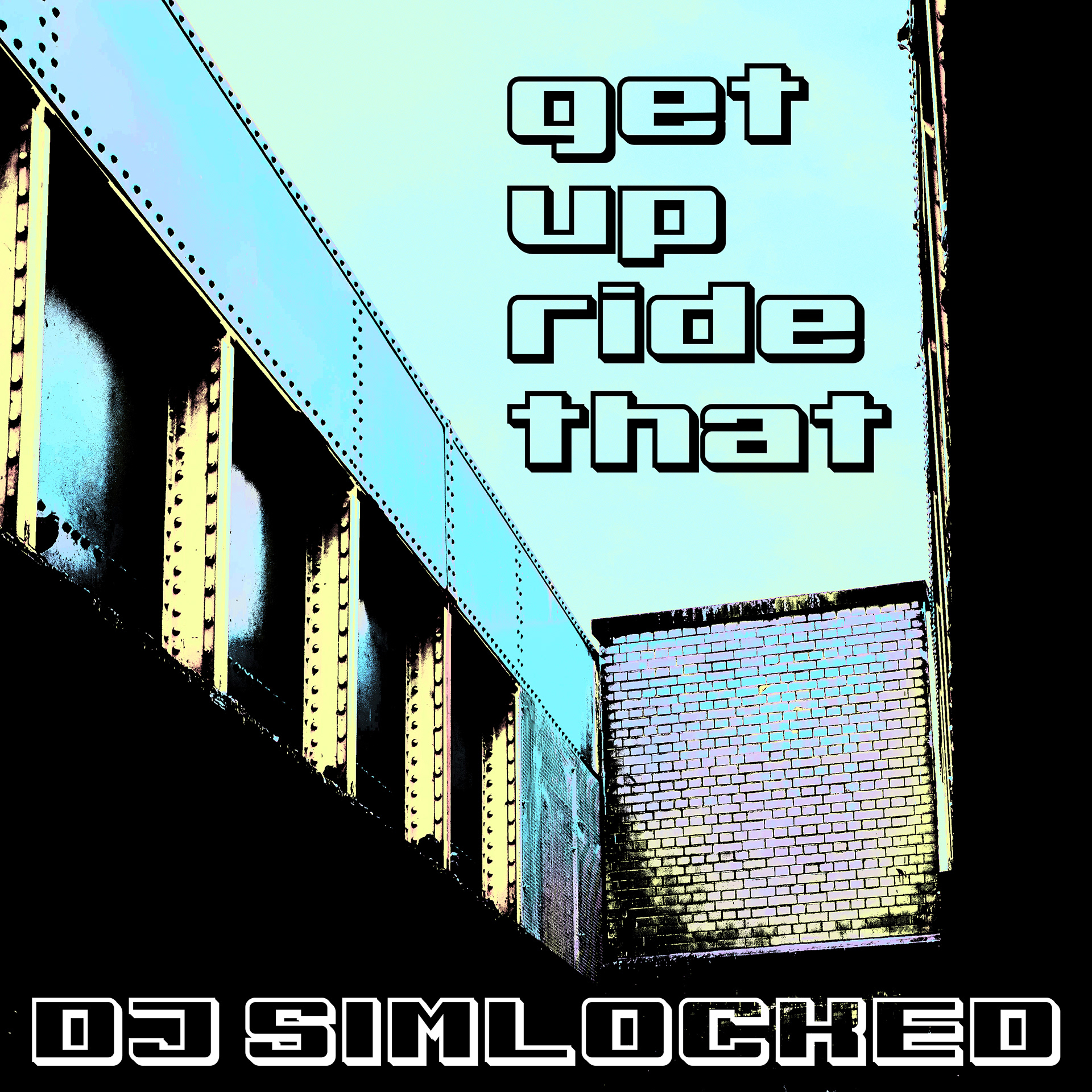 DJ Simlocked - Get up ride that 